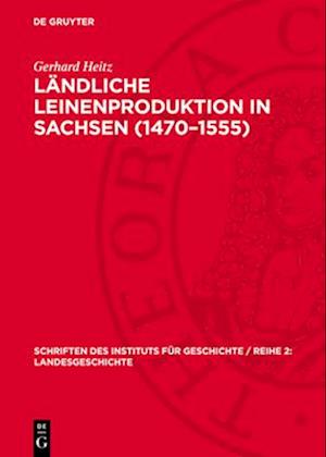 Ländliche Leinenproduktion in Sachsen (1470–1555)