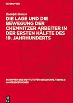 Die Lage Und Die Bewegung Der Chemnitzer Arbeiter in Der Ersten Hälfte Des 19. Jahrhunderts