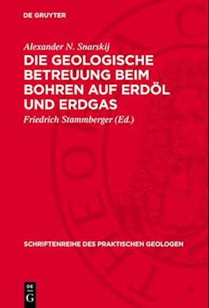 Die geologische Betreuung beim Bohren auf Erdöl und Erdgas