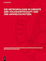 Die Meteorologie im Dienste der Volkswirtschaft und des Umweltschutzes