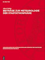 Beiträge Zur Meteorologie Der Stadtatmosphäre