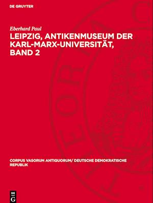 Leipzig, Antikenmuseum Der Karl-Marx-Universität, Band 2