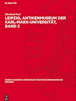 Leipzig, Antikenmuseum Der Karl-Marx-Universität, Band 2