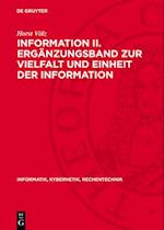 Information II. Ergänzungsband zur Vielfalt und Einheit der Information