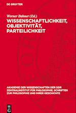 Wissenschaftlichkeit, Objektivität, Parteilichkeit