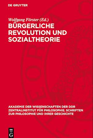 Bürgerliche Revolution Und Sozialtheorie