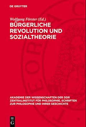 Bürgerliche Revolution und Sozialtheorie