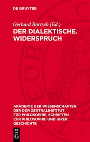 Der dialektische. Widerspruch