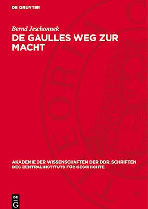 de Gaulles Weg Zur Macht