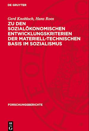 Zu Den Sozialökonomischen Entwicklungskriterien Der Materiell-Technischen Basis Im Sozialismus