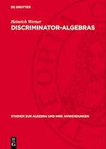 Discriminator-Algebras