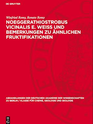 Noeggerathiostrobus Vicinalis E. Weiss Und Bemerkungen Zu Ähnlichen Fruktifikationen