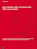 Biochemie und Physiologie der Alkaloide