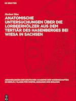 Anatomische Untersuchungen Über Die Lorbeerhölzer Aus Dem Tertiär Des Hasenberges Bei Wiesa in Sachsen