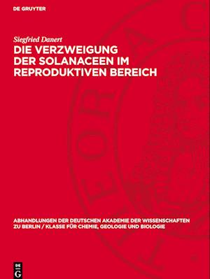 Die Verzweigung Der Solanaceen Im Reproduktiven Bereich