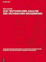 Zur Tektonischen Analyse Des Sächsischen Erzgebirges