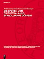 Die Sporen von Dictyothalamus Schrollianus Göppert