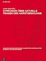 Symposion Über Aktuelle Fragen Der Anästhesiologie