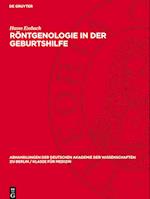 Röntgenologie in Der Geburtshilfe