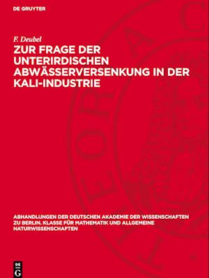 Zur Frage Der Unterirdischen Abwässerversenkung in Der Kali-Industrie