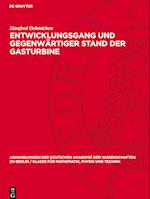 Entwicklungsgang Und Gegenwärtiger Stand Der Gasturbine