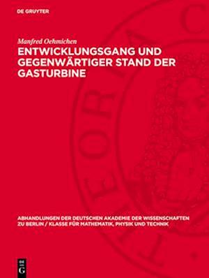 Entwicklungsgang und gegenwärtiger Stand der Gasturbine