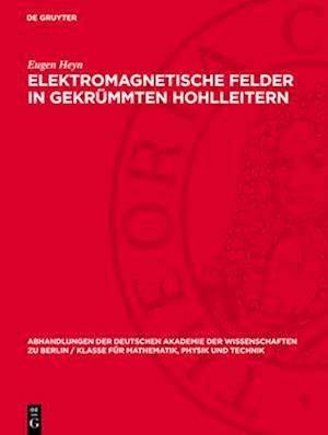 Elektromagnetische Felder in gekrümmten Hohlleitern