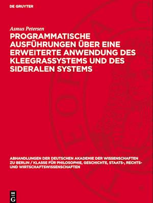 Programmatische Ausführungen Über Eine Erweiterte Anwendung Des Kleegrassystems Und Des Sideralen Systems