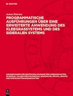 Programmatische Ausführungen über eine erweiterte Anwendung des Kleegrassystems und des sideralen Systems