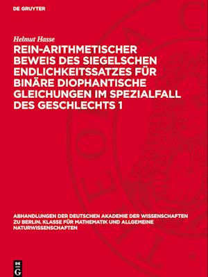 Rein-Arithmetischer Beweis Des Siegelschen Endlichkeitssatzes Für Binäre Diophantische Gleichungen Im Spezialfall Des Geschlechts 1