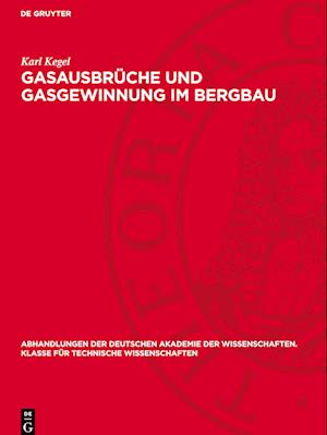 Gasausbrüche Und Gasgewinnung Im Bergbau