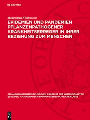 Epidemien und Pandemien pflanzenpathogener Krankheitserreger in ihrer Beziehung zum Menschen