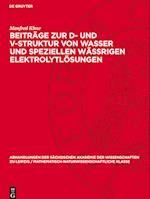 Beiträge Zur D- Und V-Struktur Von Wasser Und Speziellen Wässrigen Elektrolytlösungen