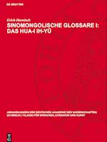 Sinomongolische Glossare I: Das Hua-I ih-y¿