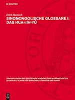 Sinomongolische Glossare I: Das Hua-I ih-yu