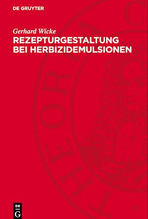 Rezepturgestaltung Bei Herbizidemulsionen