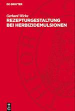 Rezepturgestaltung Bei Herbizidemulsionen