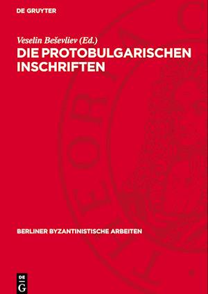 Die Protobulgarischen Inschriften