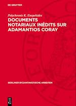 Documents notariaux inédits sur Adamantios Coray