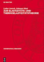 Zur Elast¿zitäts- und Thermoelastizitätstheorie