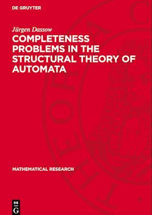 Completeness Problems in the Structural Theory of Automata