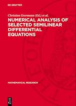 Numerical Analysis of Selected Semilinear Differential Equations