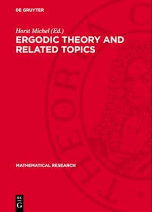 Ergodic Theory and Related Topics