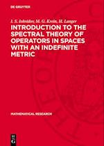 Introduction to the Spectral Theory of Operators in Spaces with an Indefinite Metric