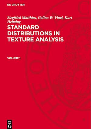 Standard Distributions in Texture Analysis, Volume 1, Standard Distributions in Texture Analysis Volume 1