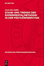 Stand und Trends der Experimentalmethodik in der Festkörperphysik