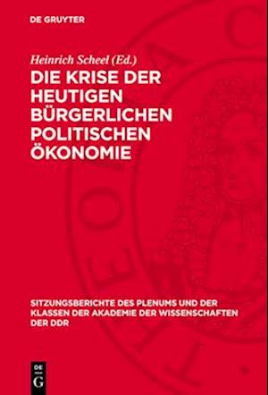 Die Krise der heutigen bürgerlichen politischen Ökonomie