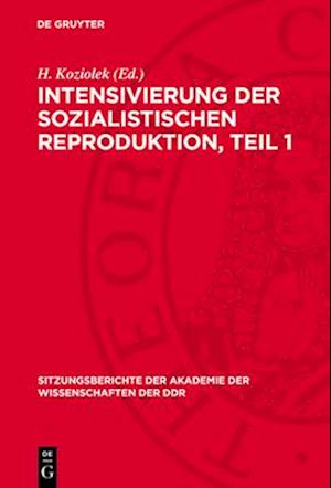 Intensivierung der sozialistischen Reproduktion, Teil 1