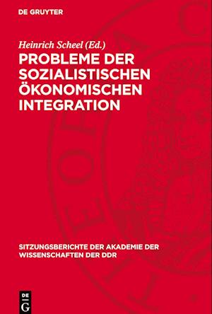 Probleme Der Sozialistischen Ökonomischen Integration