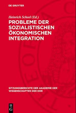 Probleme der sozialistischen ökonomischen Integration